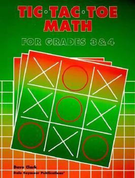 Paperback Tic-Tac-Toe Math: Grades 3 & 4 Book