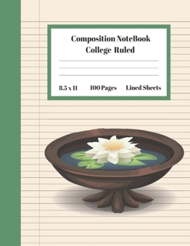 Composition Notebook College Ruled Lined Sheets: Large Pretty Under 10 Dollar Notebook Paper Back to School Water Pot Flower Gifts and Home Schooling ... Teens Women students Kids Adults Teachers