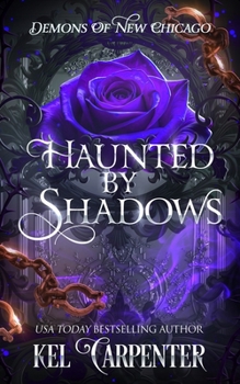Haunted by Shadows: Demons of New Chicago (Magic Wars)