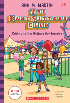 Kristy and the Mother's Day Surprise - Book #24 of the Baby-Sitters Club