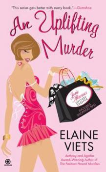 An Uplifting Murder - Book #6 of the Josie Marcus, Mystery Shopper