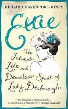 Paperback Ettie: The Intimate Life and Dauntless Spirit of Lady Desborough Book
