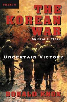 Paperback The Korean War: Uncertain Victory: An Oral History Book