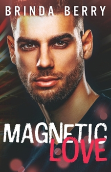 Paperback Magnetic Love: A Protector Romance Book