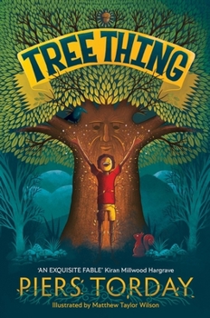 Tree Thing: An Electrifying Fable for 7-10s