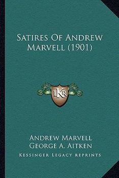 Paperback Satires Of Andrew Marvell (1901) Book