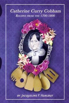 Paperback Catherine Curry Cobham Recipes from the 1700s-1800s Book