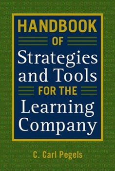 Hardcover Handbook of Strategies and Tools for the Learning Company Book