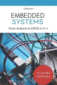 Paperback Embedded Systems Programming: From Arduino to ESP32 in C++ Book