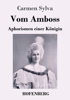 Paperback Vom Amboss: Aphorismen einer Königin [German] Book