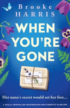 Paperback When You're Gone: A totally gripping and heartbreaking page-turner set in Ireland Book