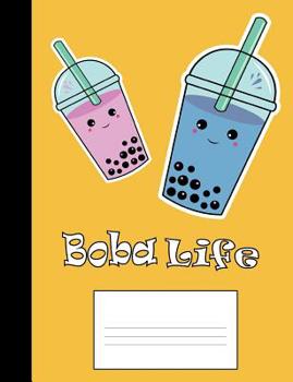 Paperback Boba Life: Cute Kawaii Bubble Tea Yellow Wide Ruled Notebook Book