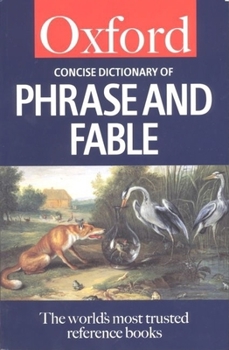 Paperback The Concise Oxford Dictionary of Phrase and Fable Book