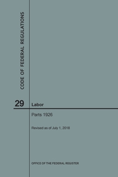 Paperback Code of Federal Regulations Title 29, Labor, Parts 1926, 2018 Book