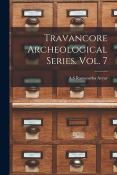 Paperback Travancore Archeological Series. Vol. 7 Book