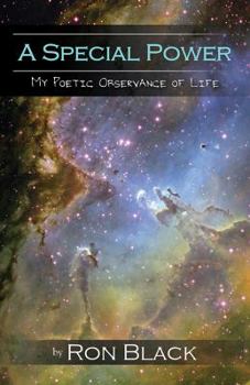 Paperback A Special Power: My Poetic Observance of Life Book