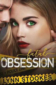 Fatal Obsession - Book #1 of the Harden