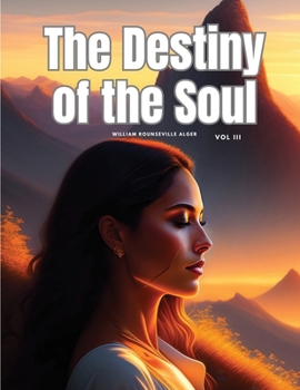 Paperback The Destiny of the Soul, Vol III Book