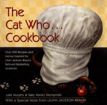 Hardcover The Cat Who... Cookbook: 3delicious Meals and Menus Inspired by Lilian Jackson Braun Book
