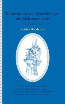 Paperback Kulturhistorische Betrachtungen des Klabautermanns - Achtes Bändchen [German] Book