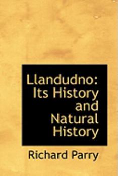 Paperback Llandudno: Its History and Natural History Book