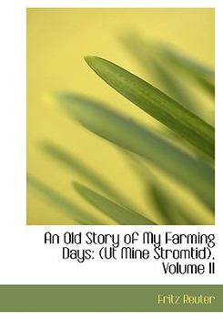 An Old Story Of My Farming Days Vol. II - Book #2 of the Ut mine Stromtid