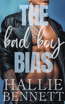 The Bad Boy Bias - Book #3 of the Tees & Jeans