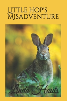 Paperback Little Hop's Misadventure: A parable. Book