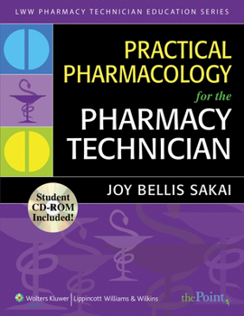 Paperback Practical Pharmacology for the Pharmacy Technician [With CDROM] Book