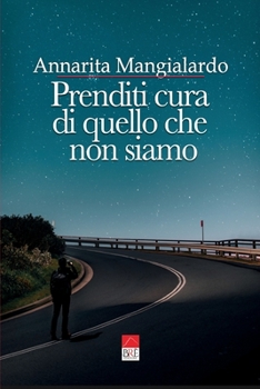 Paperback Prenditi cura di quello che non siamo [Italian] Book