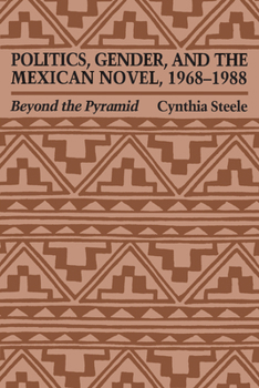 Paperback Politics, Gender, and the Mexican Novel, 1968-1988: Beyond the Pyramid Book