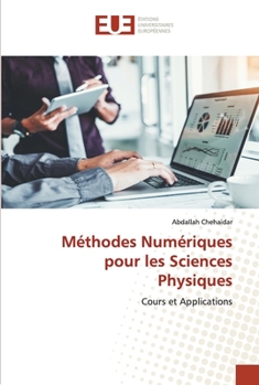 Paperback Méthodes Numériques pour les Sciences Physiques [French] Book