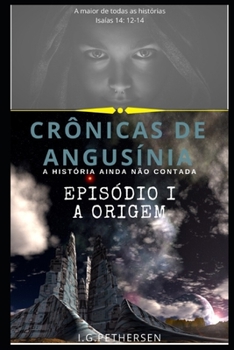Paperback Cr?nicas de Angus?nia: A Origem [Portuguese] Book