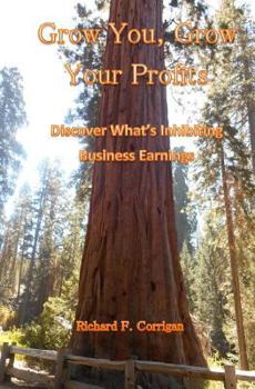 Grow You, Grow Your Profits: Discover What's Inhibiting Business Earnings
