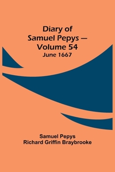 Paperback Diary of Samuel Pepys - Volume 54: June 1667 Book