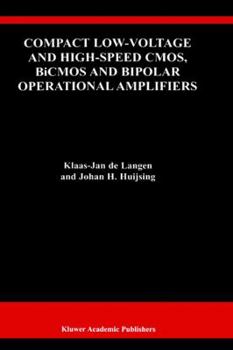 Hardcover Compact Low-Voltage and High-Speed Cmos, BICMOS and Bipolar Operational Amplifiers Book