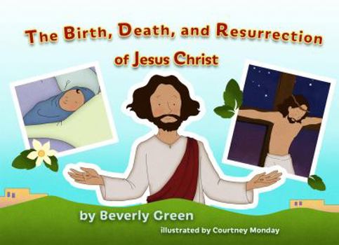 Paperback The Birth, Death, and Resurrection of Jesus Christ Book
