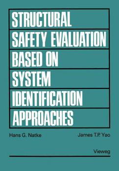 Paperback Structural Safety Evaluation Based on System Identification Approaches: Proceedings of the Workshop at Lambrecht/Pfalz [German] Book