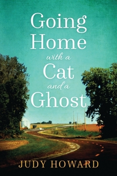 Paperback Going Home with a Cat and a Ghost Book