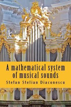 Paperback A mathematical system of musical sounds Book