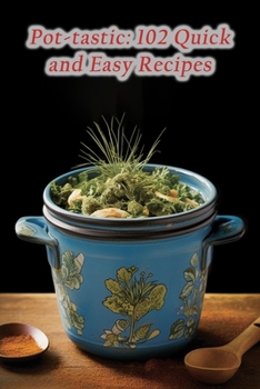 Paperback Pot-tastic: 102 Quick and Easy Recipes Book