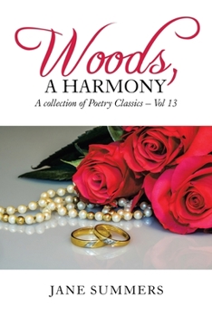 Paperback Woods, a Harmony: Vol 13, a Poetry Classic Book