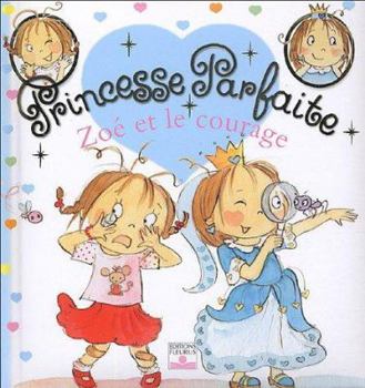 Hardcover Zoé et le courage, tome 1: n°1 [French] Book