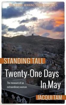 Paperback Twenty-One Days In May: Standing Tall, Book Two Book