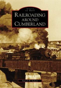 Paperback Railroading Around Cumberland Book