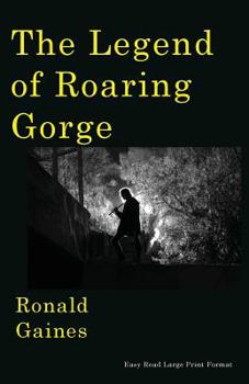 Paperback The Legend of Roaring Gorge Book