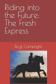 Paperback Riding into the Future: The Fresh Express Book