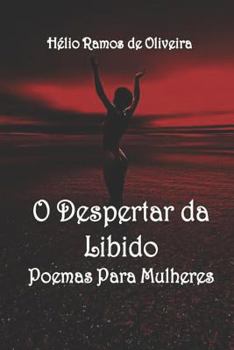 Paperback O Despertar Da Libido: Poesias Para Mulheres [Portuguese] Book