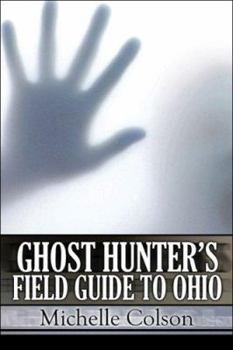Ghost Hunter's Field Guide to Ohio