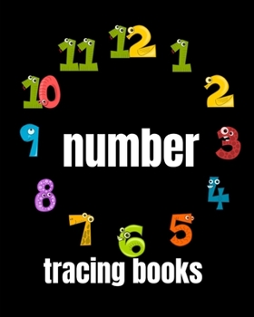 Paperback number tracing books: A book of 72 pages, the size of 10/10, in which everything a child needs to enter the world of numbers Book